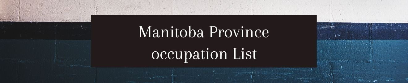 updated-manitoba-occupation-demand-list-2022-world-overseas