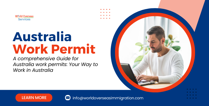 A comprehensive Guide for Australia work permits Your Way to Work in Australia