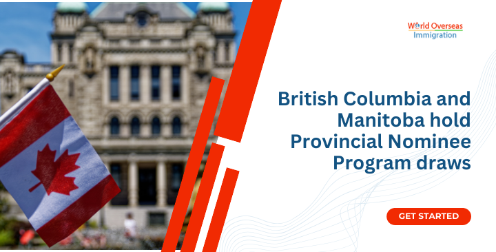 British Columbia and Manitoba hold Provincial Nominee Program draws